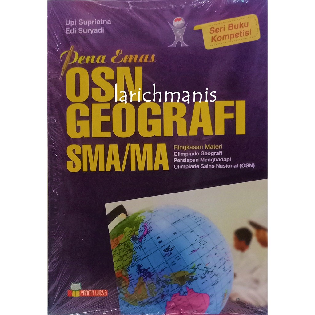 BUKU PENA EMAS OSN GEOGRAFI SMA/MA UNTUK UMUM YRAMA WIDYA