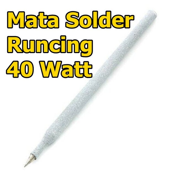 Mata Solder Runcing untuk solder 40w 40 watt