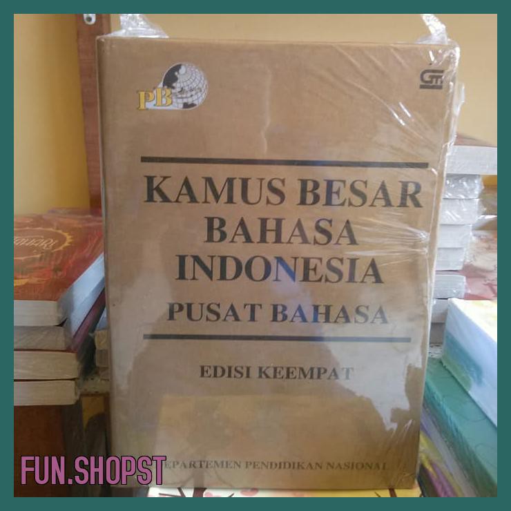 KAMUS BESAR BAHASA INDONESIA KBBI - EDISI KEEMPAT PUSAT BAHASA