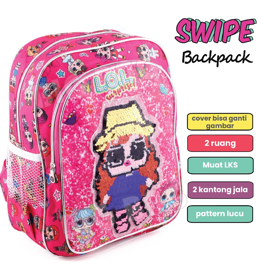 PTS - Tas Usap Ransel Sekolah Anak Perempuan Karakter Anak Perempuan Karakter LOL SURPRISE - Ransel Model Usap / Swipe Color - UKURAN SD