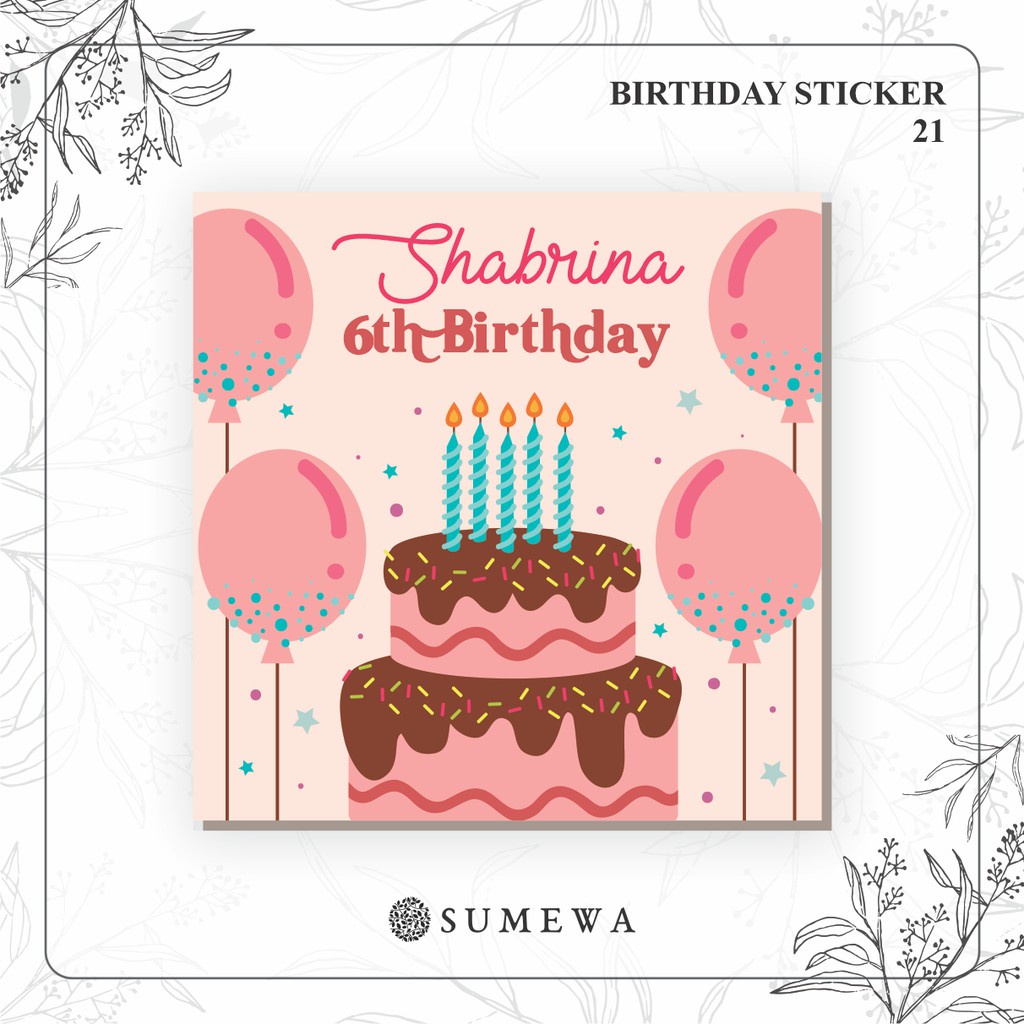 

Sticker Ulang Tahun / Birthday Sticker / Sticker Hampers Bingkisan Ulang Tahun - 21