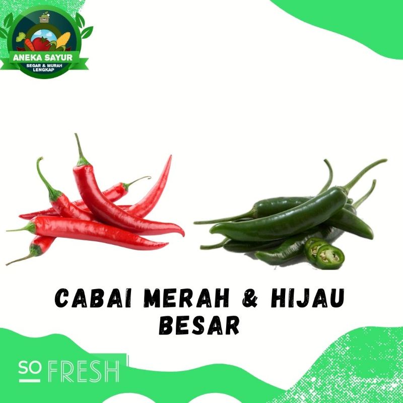 

Cabai Merah dan Hijau Besar