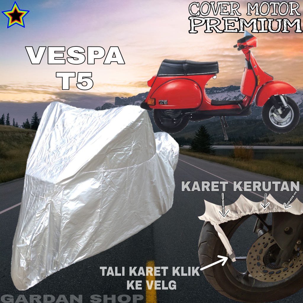 Sarung Motor VESPA T5 SILVER POLOS Body Cover Penutup Motor Vespa PREMIUM