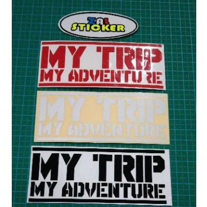 

sticker cutting MY TRIP