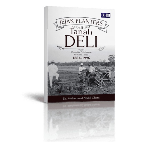 

FLASH SALE!!! JEJAK PLANTERS DI TANAH DELI DINAMIKA PERKEBUNAN DI SUMATRA TIMUR 1863 TERLARIS