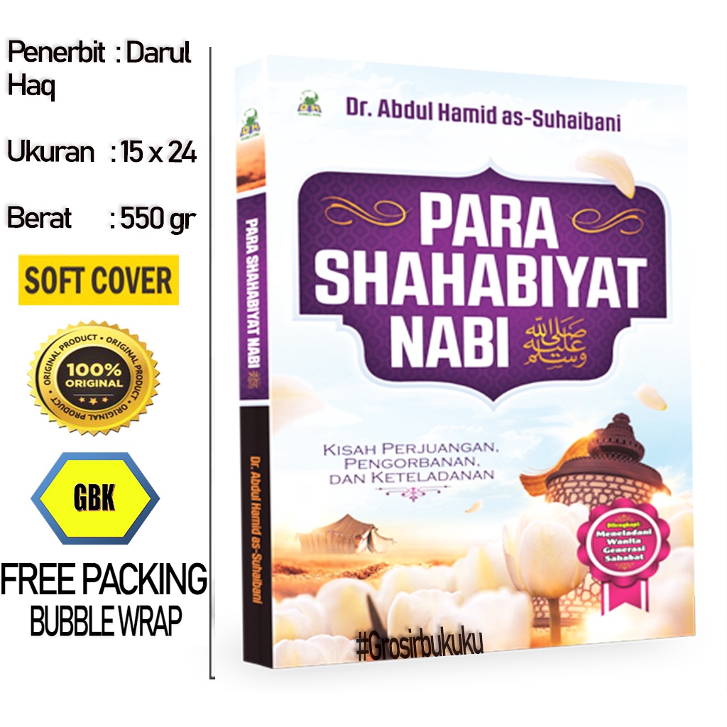 Buku Para Shahabiyat Nabi / Kisah Perjuangan Pengorbanan &amp; Keteladanan - Darul Haq