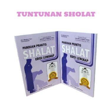 BUKU PANDUAN SHOLAT PRAKTIS EDISI LENGKAP PUSTAKA NUUN