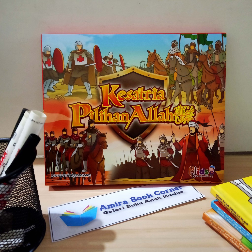 Buku Anak Muslim Ksatria Pilihan Allah PERISAI QURAN KIDS