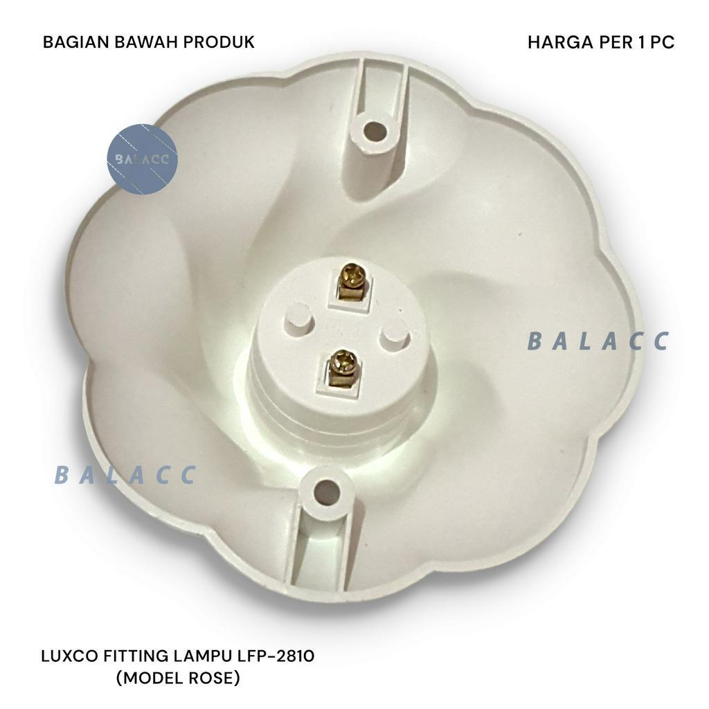 FITTING LAMPU PLAFON ROSE KEMBANG E27 LUXCO LFP-2810 PUTIH