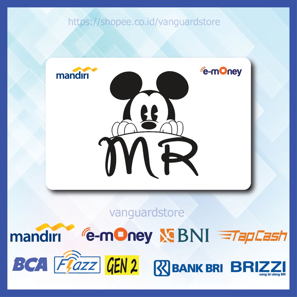 KARTU E MONEY E TOLL MR MICKEY MOUSE ANIME 87 EMONEY MANDIRI FLAZZ BCA BNI TAPCASH BRIZZI BRI