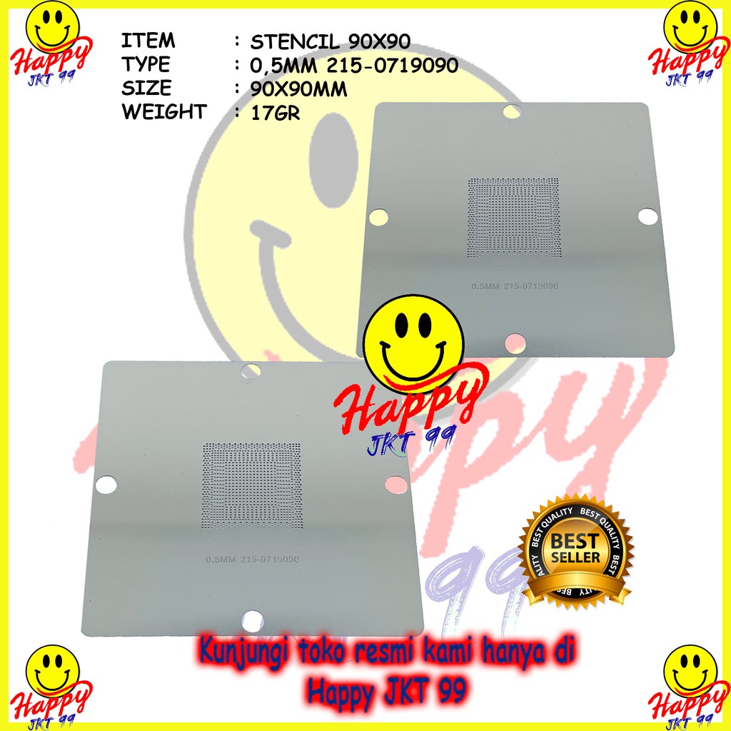 [ HAPPY JKT 99 ] STENCIL 90X90 215-0719090 LAPTOP NOTEBOOK REBALL CHIPSET STENCIL