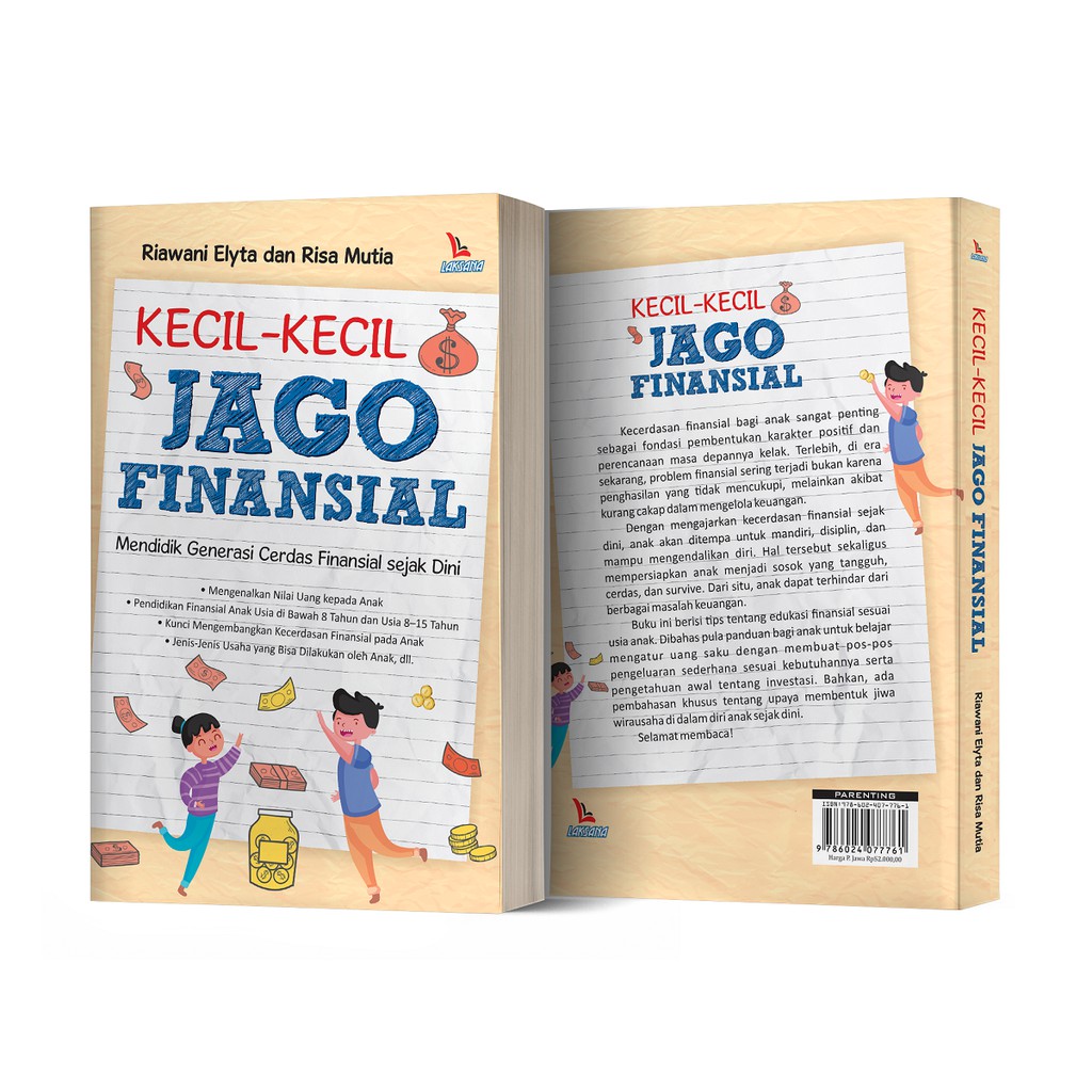 

Buku Kecil-Kecil Jago Finansial; Mendidik Generasi Cerdas Finansial sejak Dini - LAKSANA