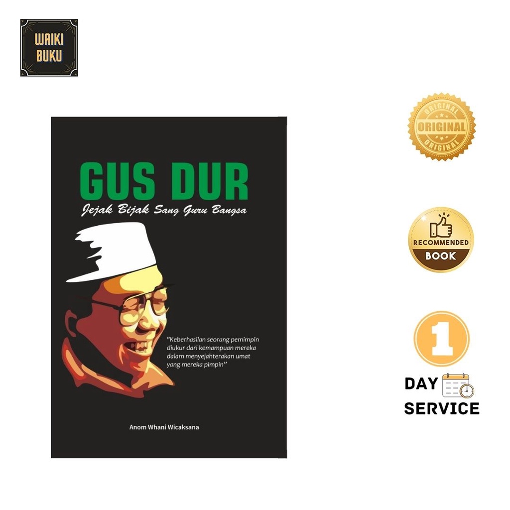 BUKU BIOGRAFI / GUS DUR : JEJAK BIJAK SANG GURU BANGSA