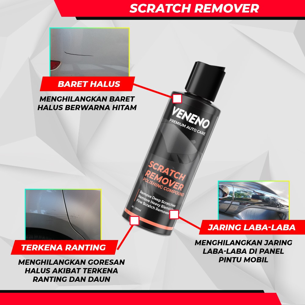 Veneno Scratch Remover - Polishing Compound - Menghilangkan Baret, Lecet, Goresan di Body Mobil