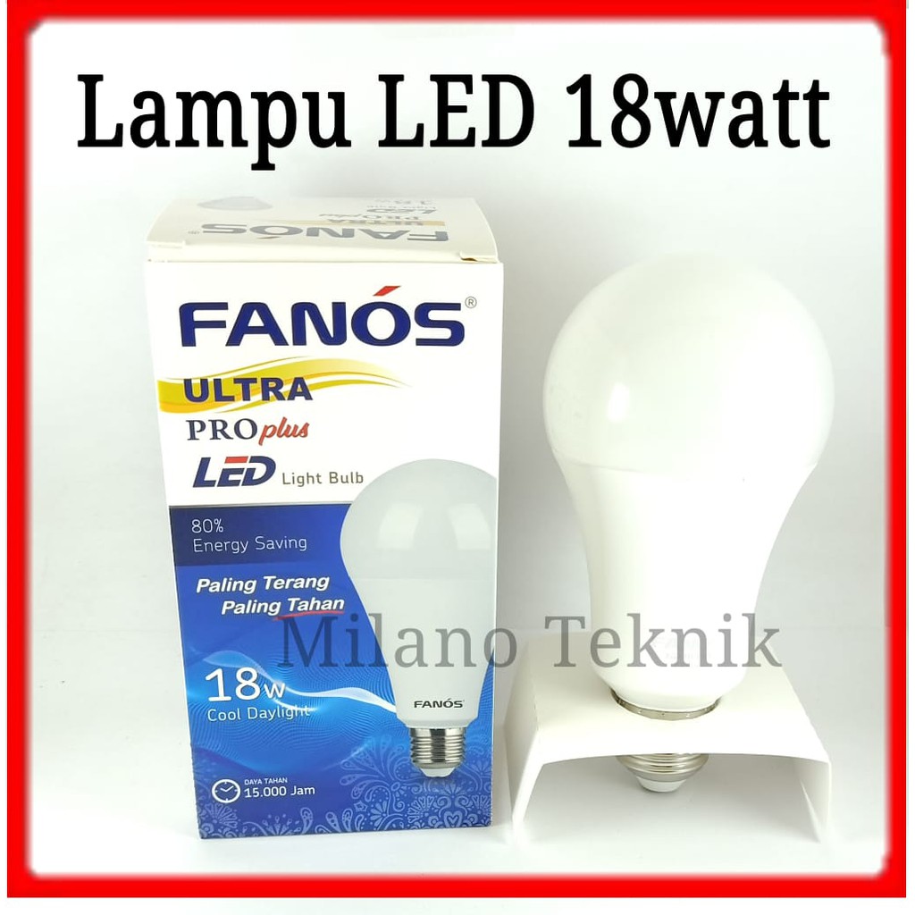 Lampu LED 18watt FANOS Ultra Pro Bohlam Light Bulb 18 w 18watt