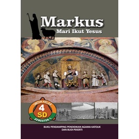 Markus SD Kelas 4 Semester 1  - Tim Penulis Pohon Cahaya Semesta