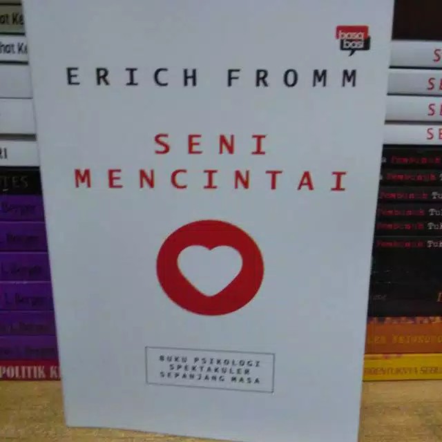 Seni Mencintai by Erich Fromm