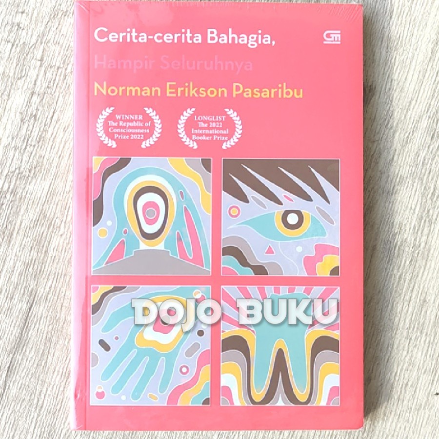 Cerita-Cerita Bahagia Hampir Seluruhnya by Norman Erikson Pasaribu