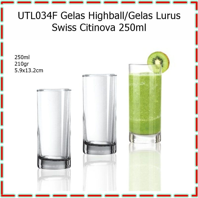 [ 1 pcs] UTL034F Gelas Highball/Gelas Lurus Swiss Citinova 250ml