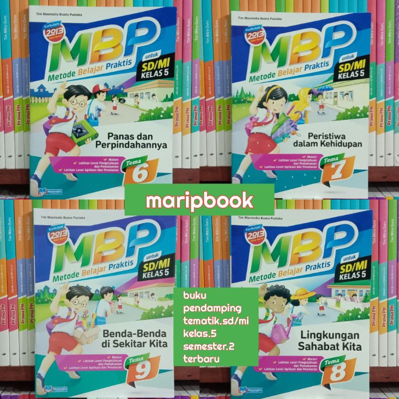 BUKU.MBP.METODE.BELAJAR.PRAKTIS.UNTUK.SD/MI.KELAS.5.K13.PENDAMPING.TEMATIK.6.7.8.9.SEMESTER.2.
