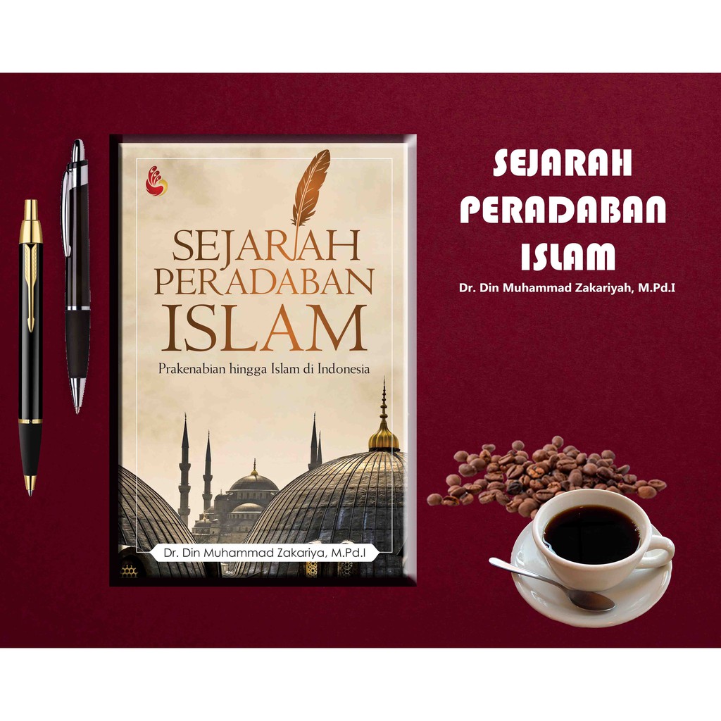 Jual Buku Sejarah Peradaban Islam Din Muhammad Zakariyah Buku Ori