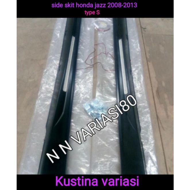 SIDE SKIT HONDA JAZZ TYPE S 2008-2013