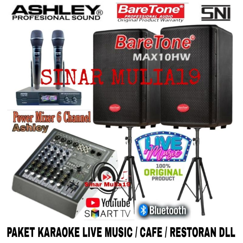 PAKET LIVE MUSIK SPEAKER BARETONE MAX10HW POWER MIXER ASHLEY 6 CHANNEL  MIC WIRELESS