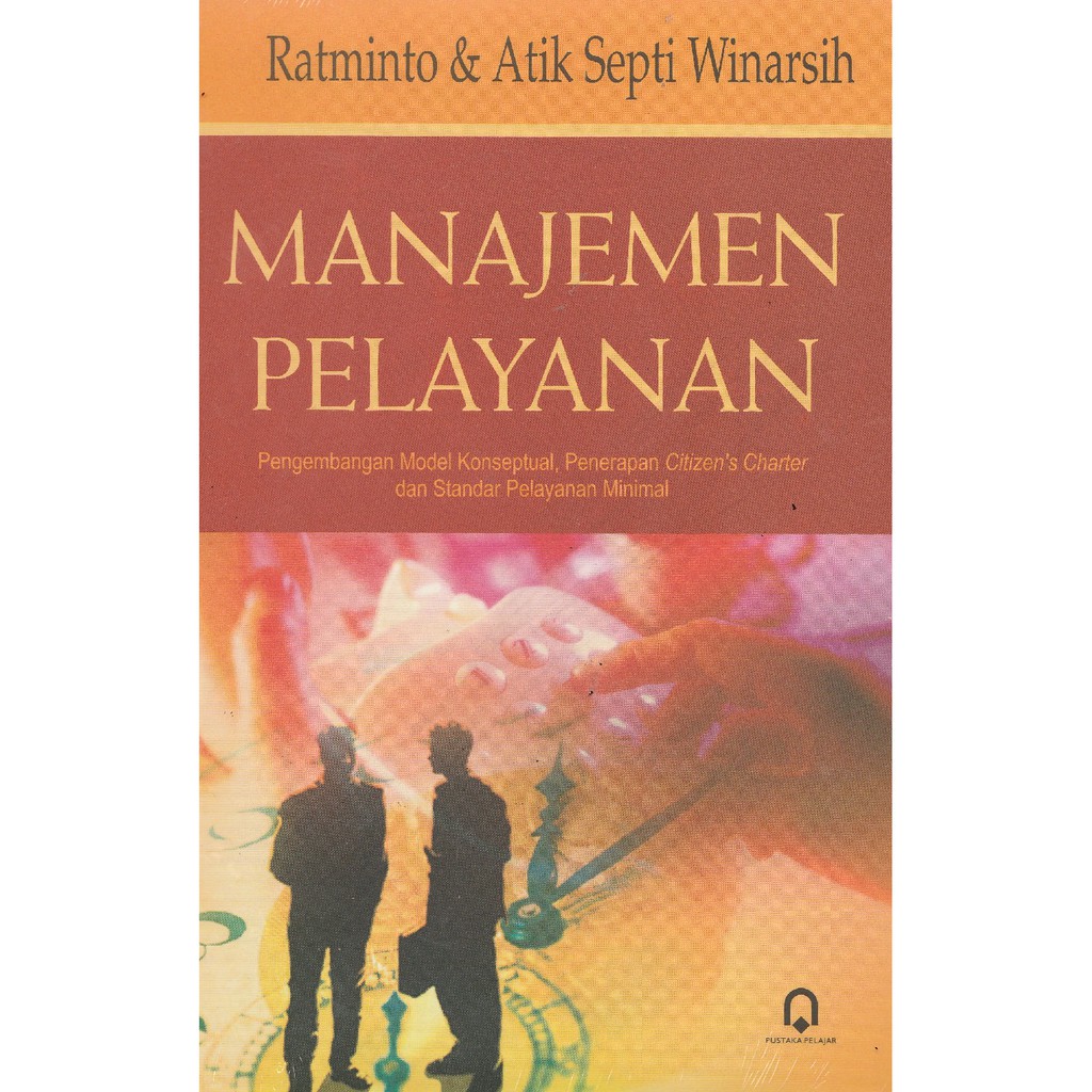 Jual BUKU MANAJEMEN PELAYANAN - RATMINTO DAN ATIK SEPTI (BUKU ORIGINAL ...