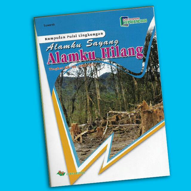 Buku kumpulan puisi alamku sayang alamku hilang