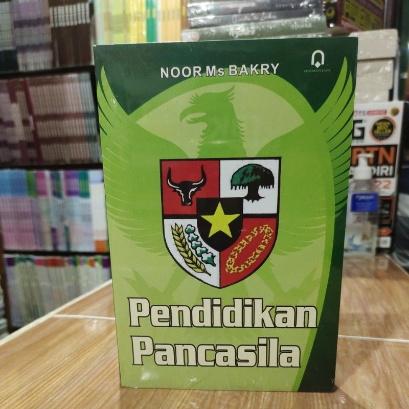 BUKU PENDIDIKAN PANCASILA PENGARANG NOOR M S BAKRY