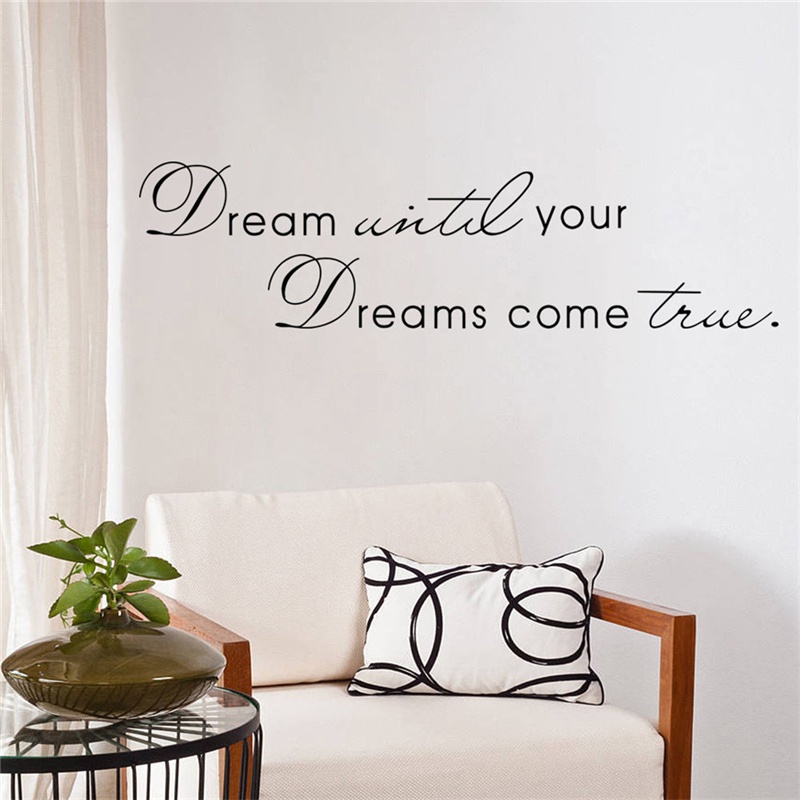 Stiker Dinding Desain Dream Until Your Dreams Come True Bahan Vinyl