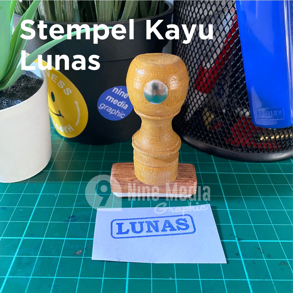 

STEMPEL LUNAS KAYU