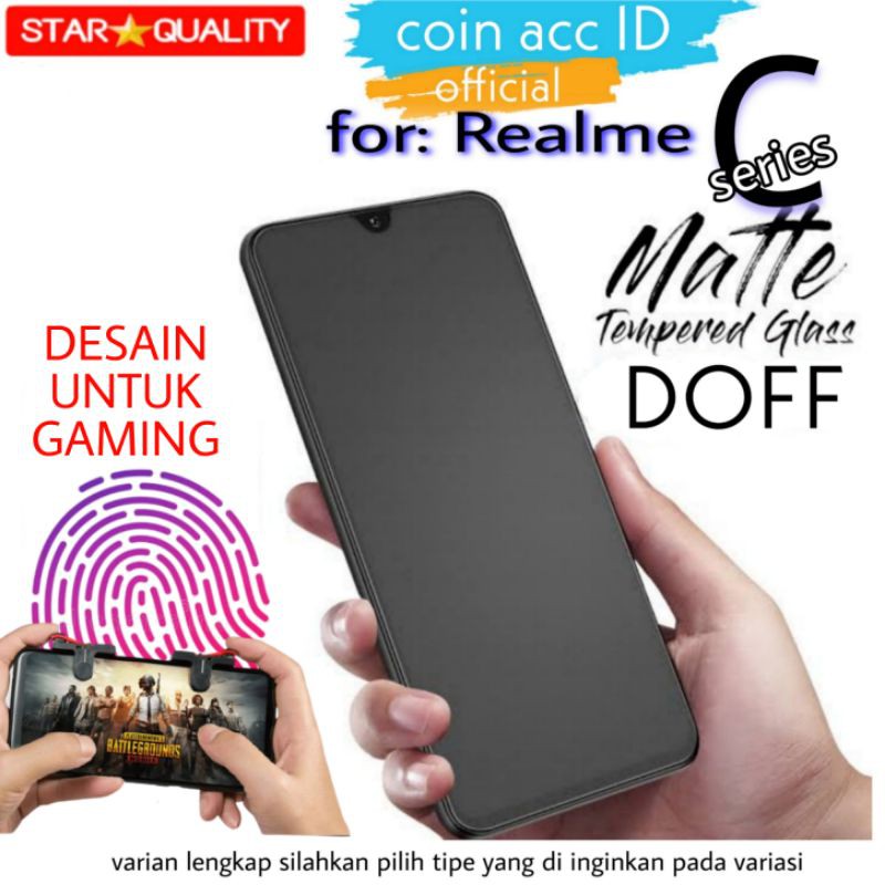 MATTE/DOFF tempered glass 9D REALME C55/C21Y/C20/C25/narzo 30A/20A/20/10A/C11/C12/C15/C17/C3/C21/C1