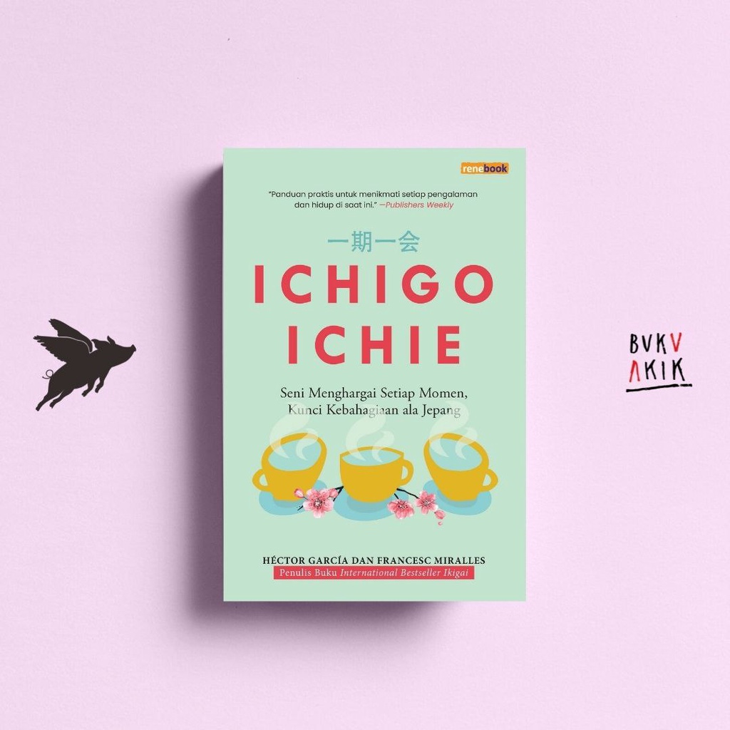 Ichigo Ichie - Hector Garcia dan Francesc Miralles