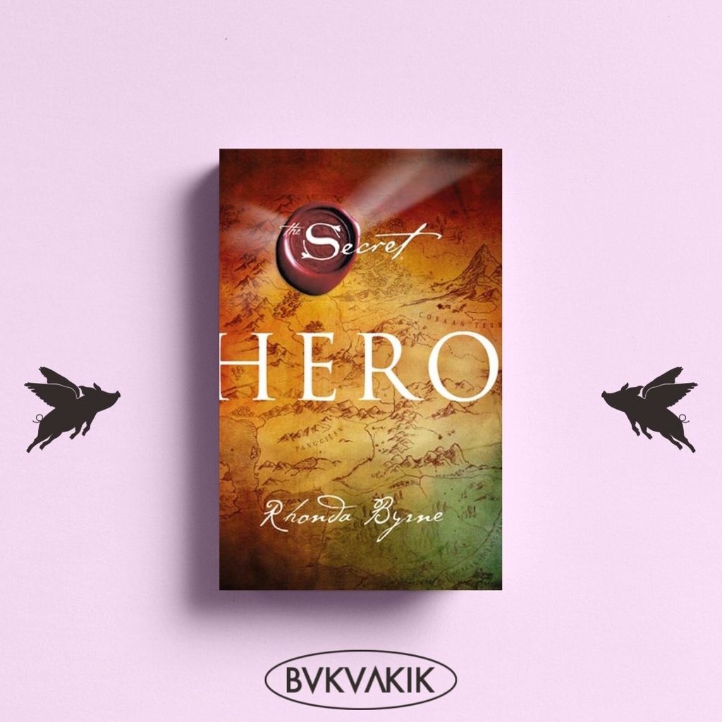 The Secret: Hero (Hard Cover) - Rhonda Byrne