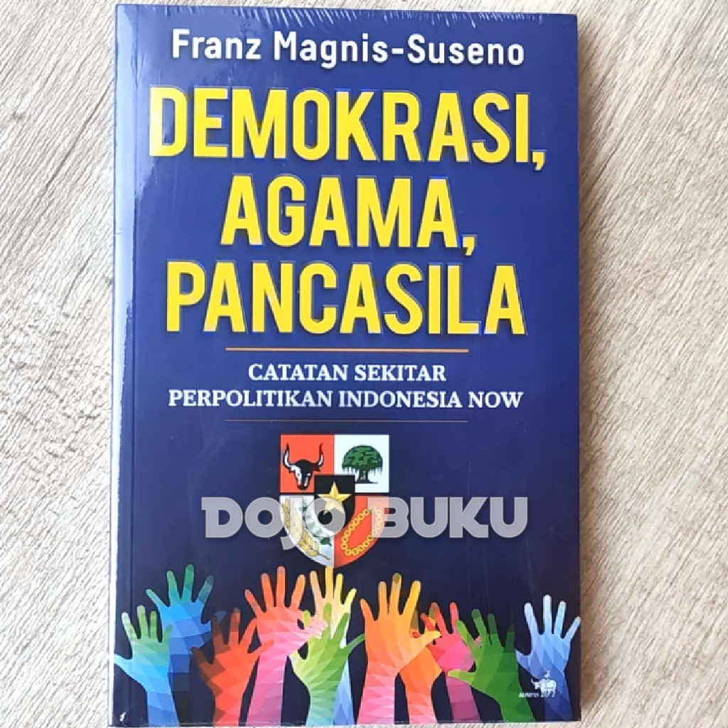 Demokrasi, Agama, Pancasila by Franz Magnis-Suseno