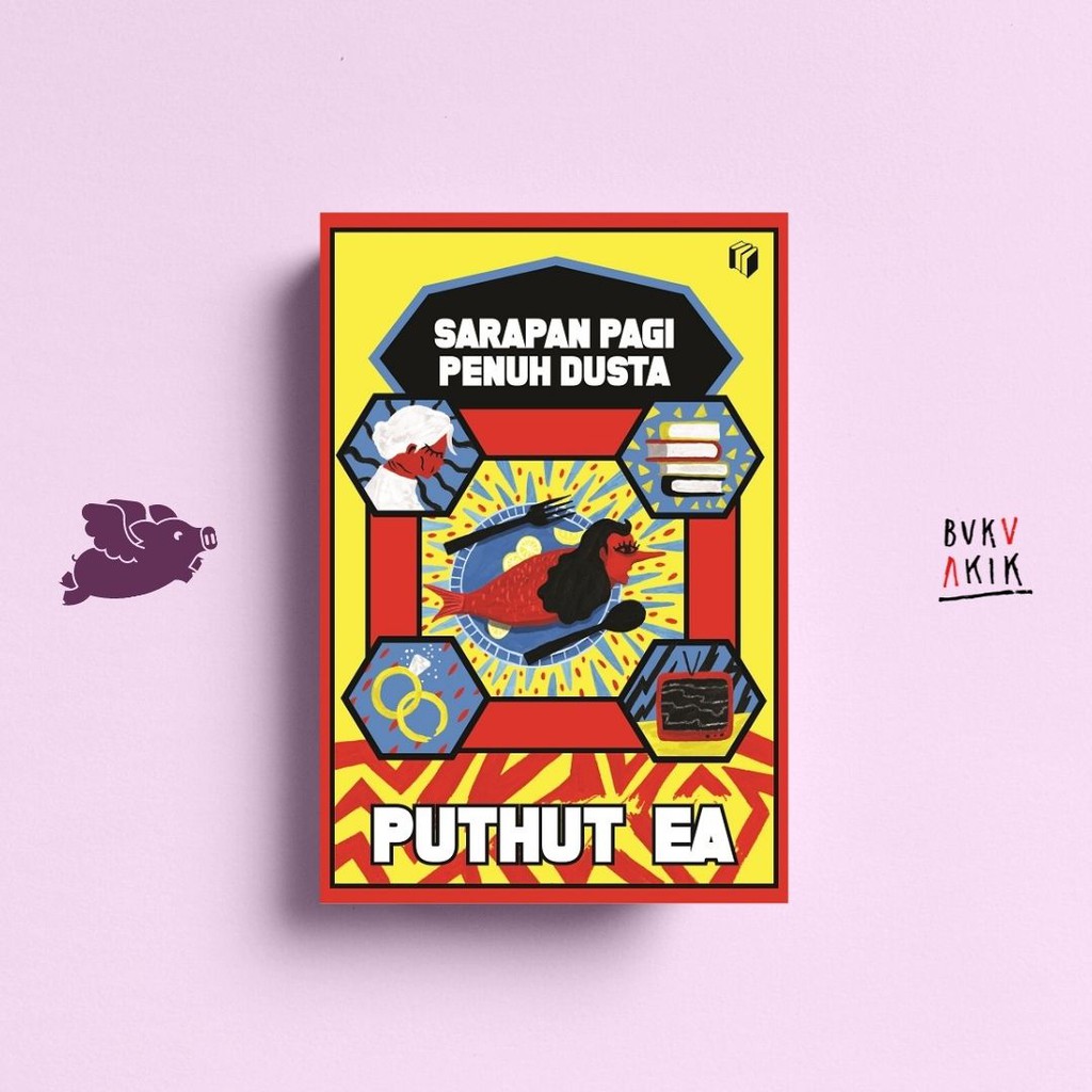 Sarapan Pagi Penuh Dusta - Puthut EA (New Cover)