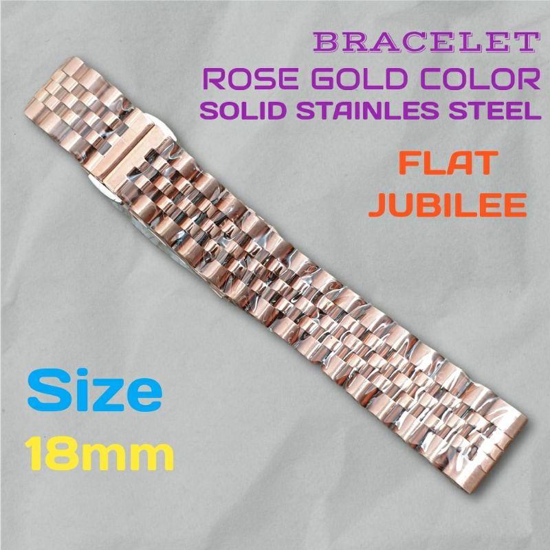 18mm BRACELET RANTAI JAM TANGAN ROSE GOLD JUBILEE FLAT