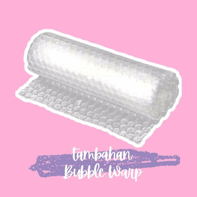 

Tambahan bubble Wrap