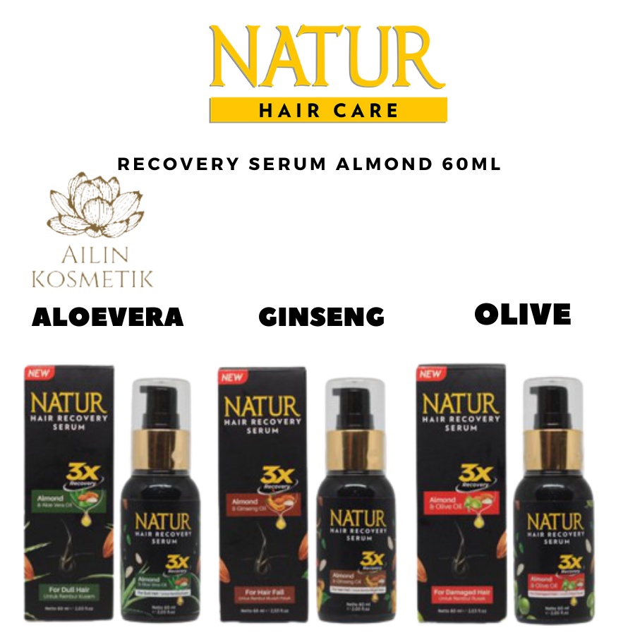 NATUR Hair Recovery Serum Almond 60ml | Serum Rambut Natur Ginseng Aloe Vera Olive Oil by AILIN