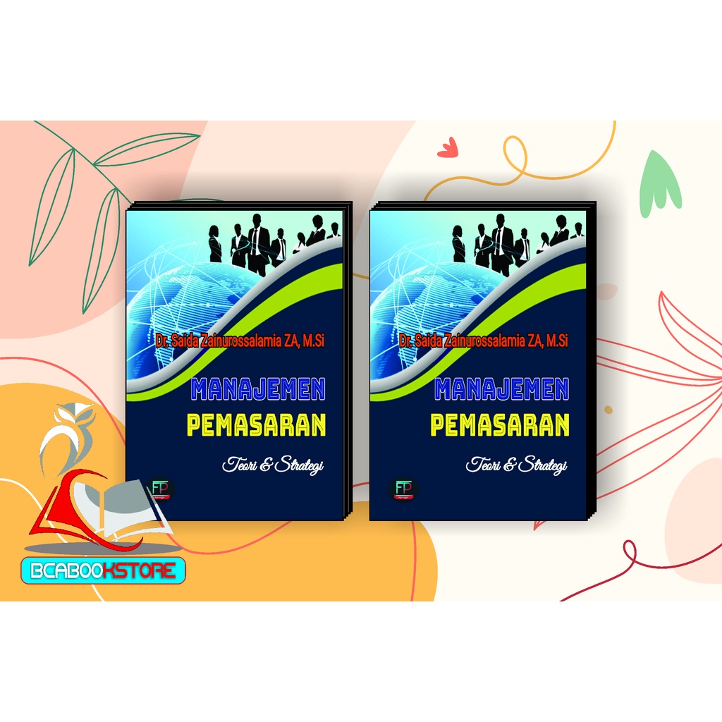 Jual Manajemen Pemasaran: Teori & Strategi By Dr. Saida Zainurossalamia ...