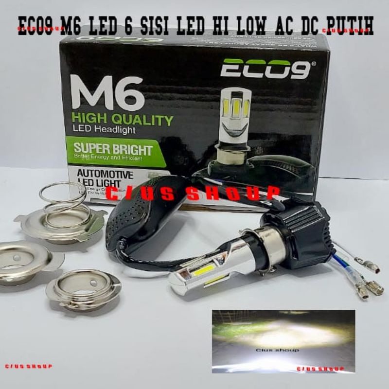 LAMPU UTAMA LED MOTOR 3 SISI DAN 6 SISI ECO9 NINE AC DC HI LOW SOKET H6 H4 H7 MOTOR SUPER TERANG