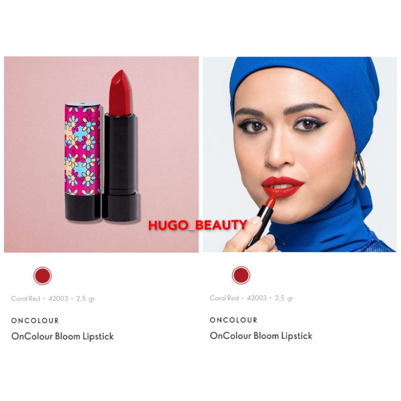 ONCOLOUR BLOOM LIPSTICK / LIPSTIK / ONCOLOUR CREAM LIPSTICK