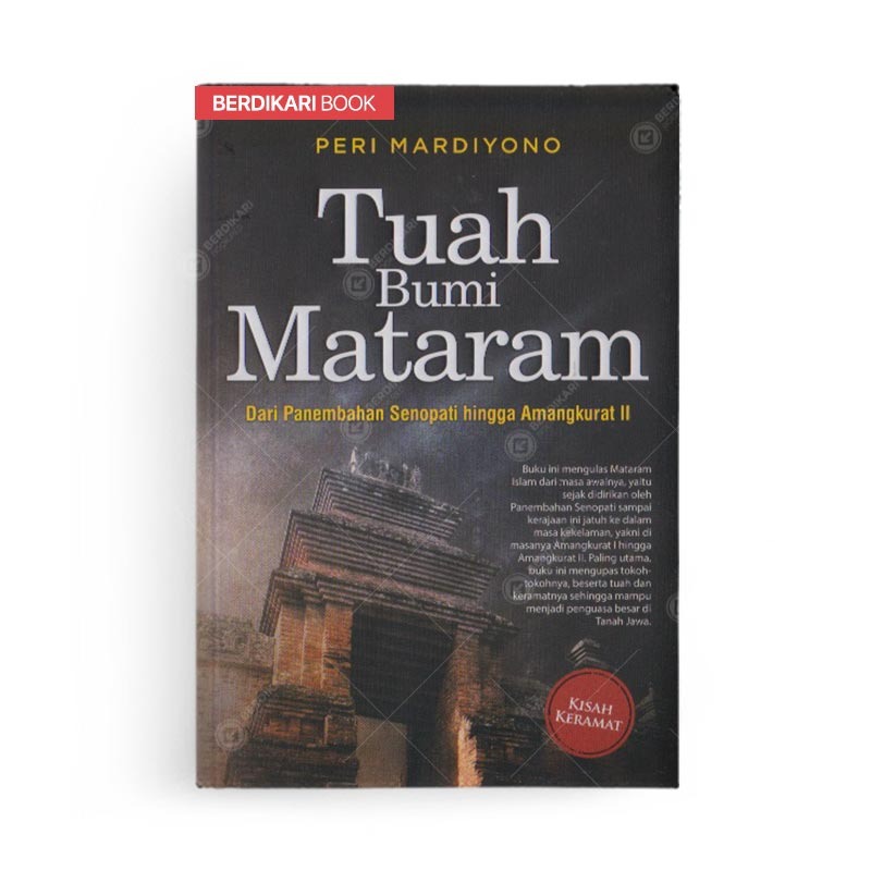 Berdikari - Tuah Bumi Mataram Dari Panembahan Senopati hingga Amangkurat II - Araska