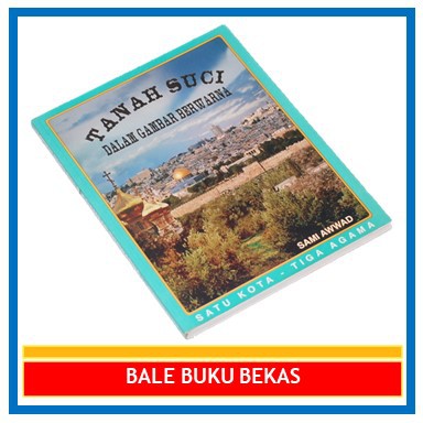 BUKU ORI SAMI AWWAD: TANAH SUCI DALAM GAMBAR BERWARNA