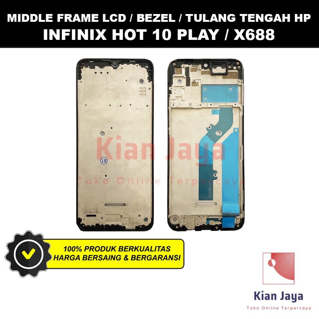 Middle Frame LCD Handphone Infinix Hot 10 Play X688 Tulang Tatakan Bezel Bazel Hp