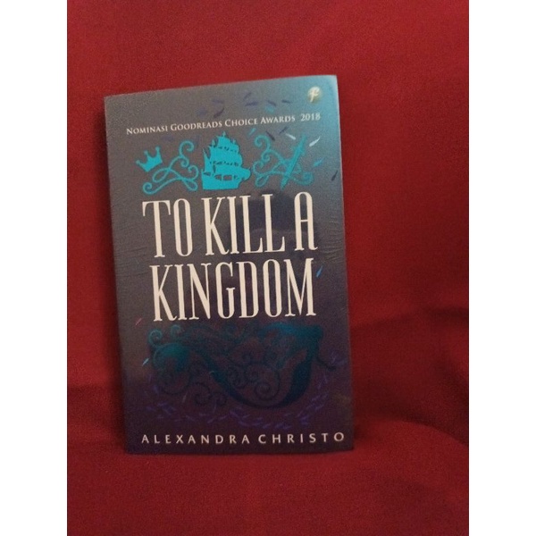 TO KILL A KINGDOM - ALEXANDRA CHRISTO