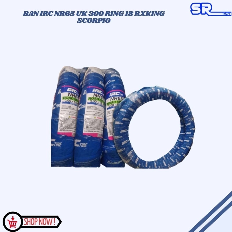 MURAH BAN IRC NR65 UK 300 RING 18 RXKING SCORPIO