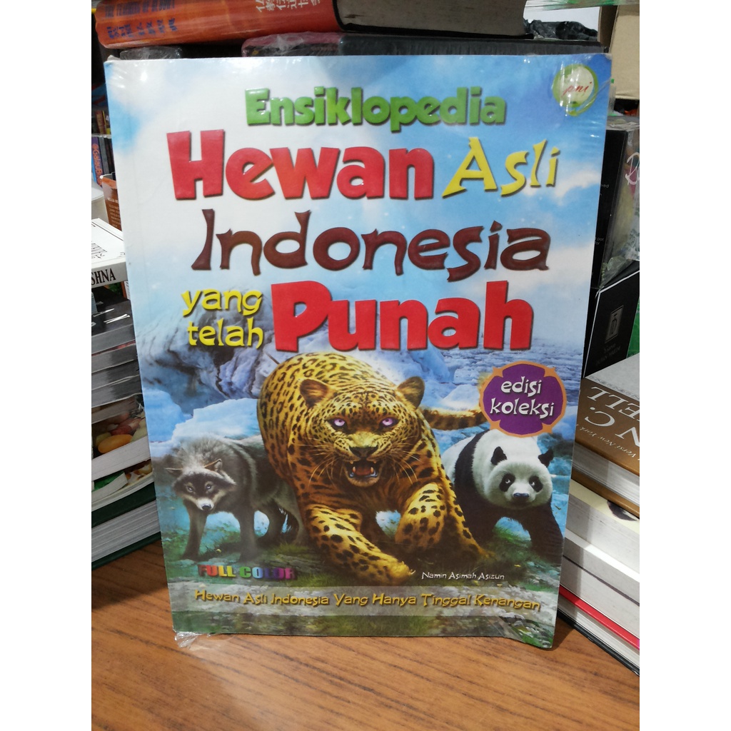 Buku Ensiklopedia Hewan Asli Indonesia yang telah Punah --- Namin Asimah Asizun