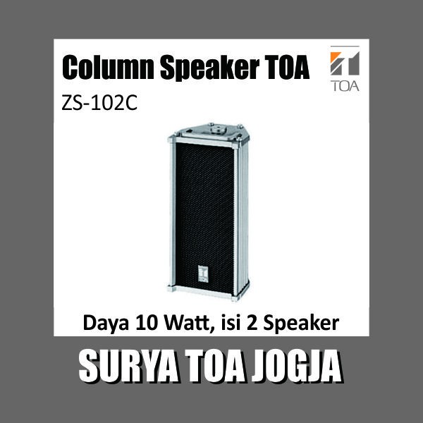 Speaker Column TOA ZS-102C ZS-102 ZS102C isi 2 Speker Besi 10 Watt 5 W Colum Coloum Serambi Aula